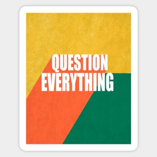 Question Everything Quote Text Design Sticker